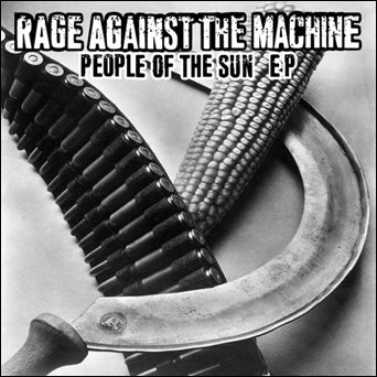 RAGE AGAINST THE MACHINE • People Of The Sun • 10"