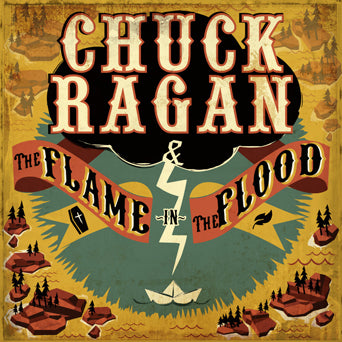 CHUCK RAGAN • The Flame In The Flood (Reissue) • LP • Pre-Order