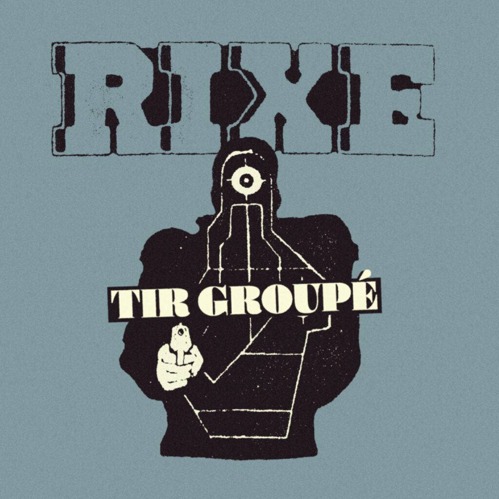 RIXE • Tir Groupé • 7"