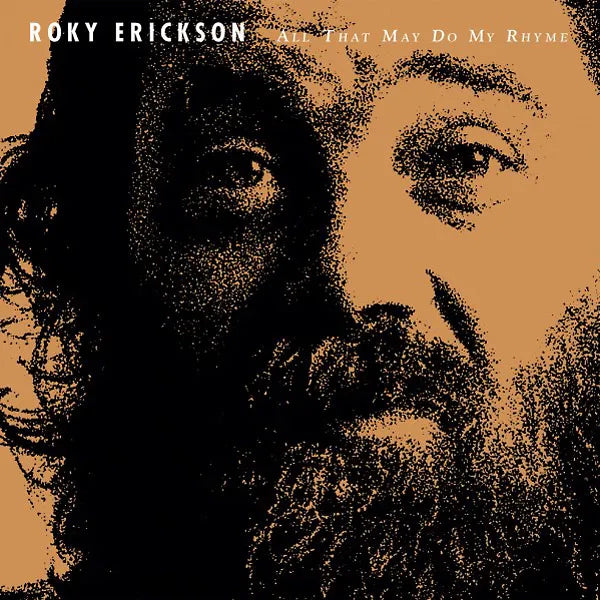 ROKY ERICSON • All That May Do My Rhyme • LP