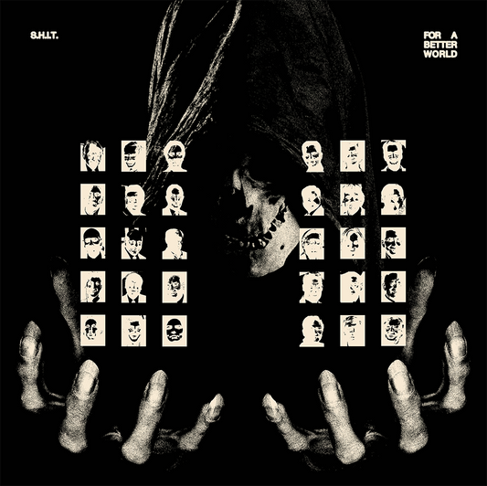 S.H.I.T. • For A Better World • LP