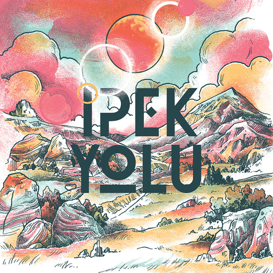 IPEK YOLU • Anatolian Soul I • 7"