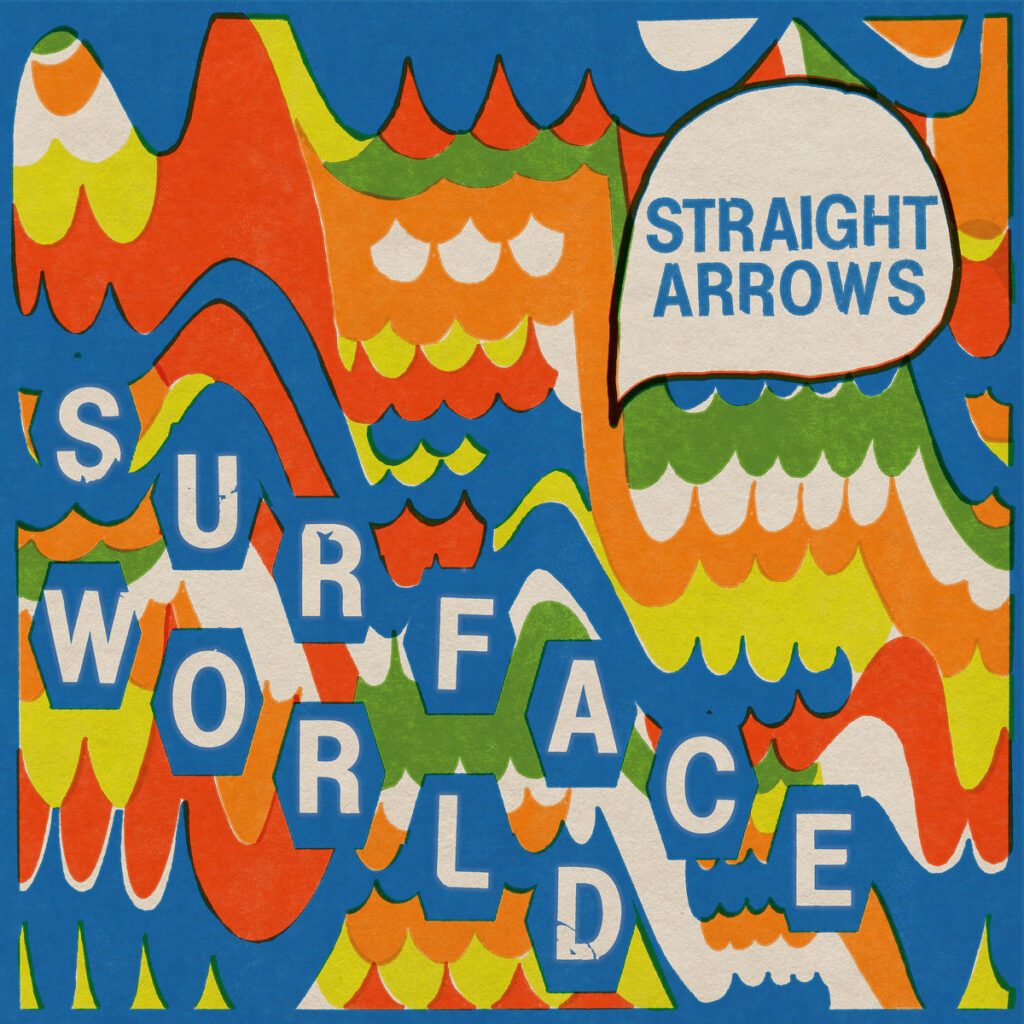 STRAIGHT ARROWS • Surface World • LP