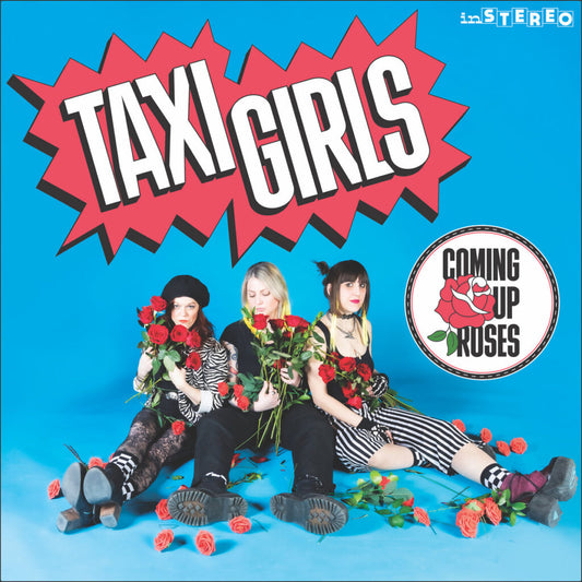 TAXI GIRLS • Coming Up Roses • LP
