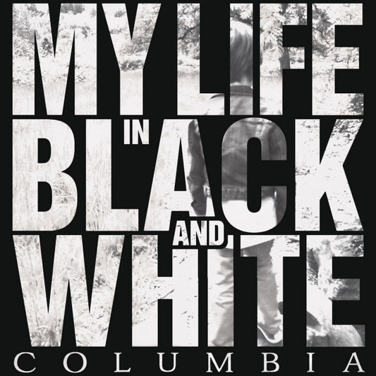 MY LIFE IN BLACK AND WHITE • Columbia • LP