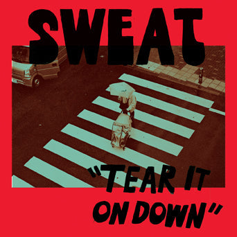 SWEAT • Tear It On Down • LP