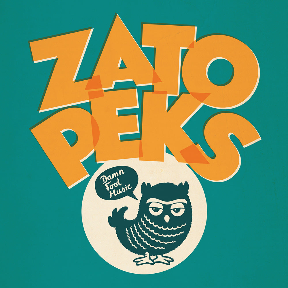 ZATOPEKS • Damn Fool Music • LP