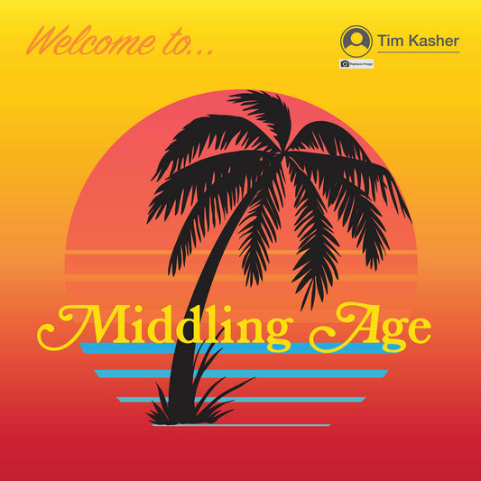 TIM KASHER • Middling Age • LP