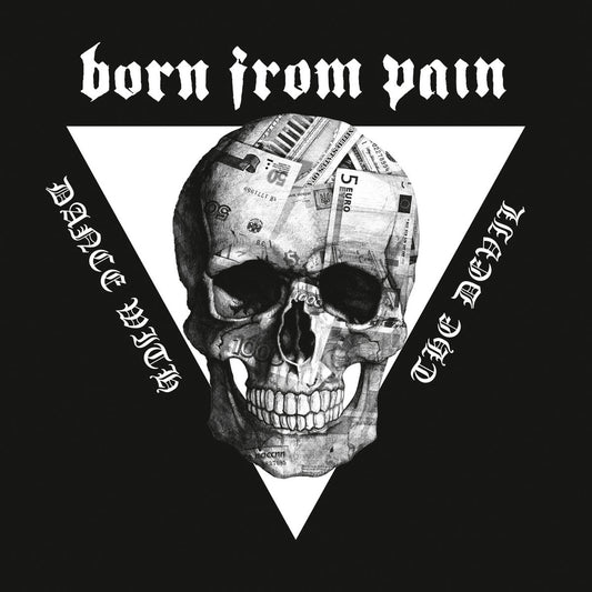 BORN FROM PAIN • Dance With The Devil • LP