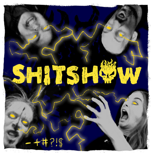 SHITSHOW • -+#?!$ • 7"