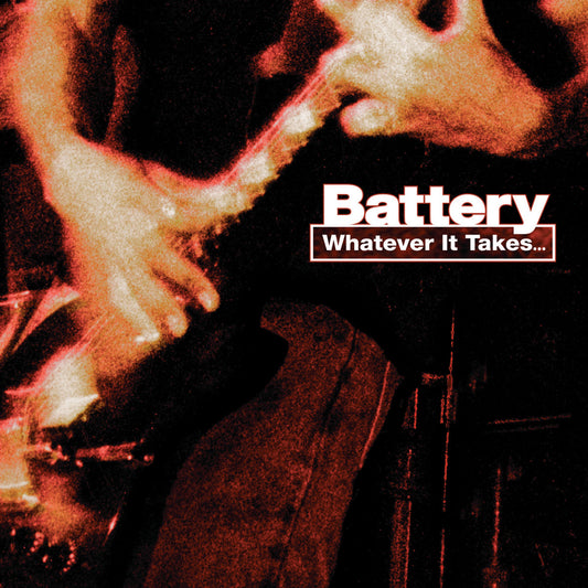 BATTERY • Whatever It Takes... (Colored Vinyl) • LP