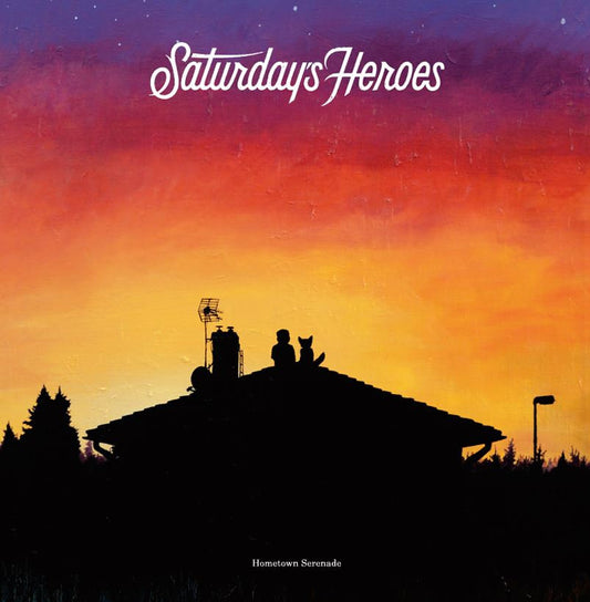 SATURDAY´S HEROES • Hometown Serenade • LP