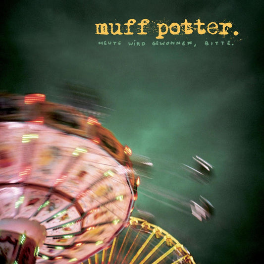 MUFF POTTER • Heute Wird Gewonnen, Bitte • LP