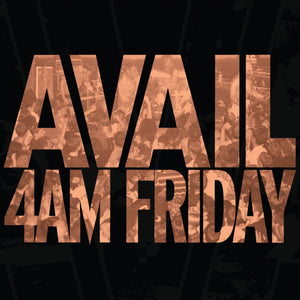 AVAIL • 4AM FRIDAY (Deluxe-Reissue) • DoLP