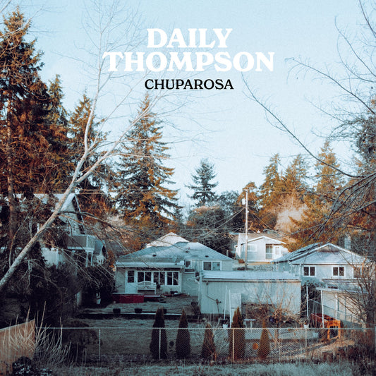DAILY THOMPSON • Chuparosa • LP