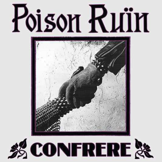 POISON RUIN • Confrere • 12" EP