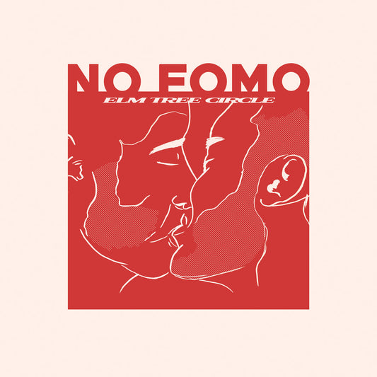 ELM TREE CIRCLE • No Fomo (Clear Vinyl) • LP