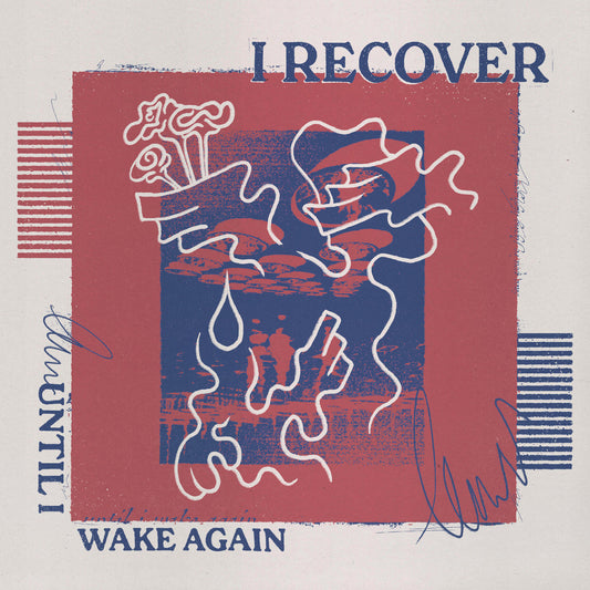 I RECOVER • Until I Wake Again • LP