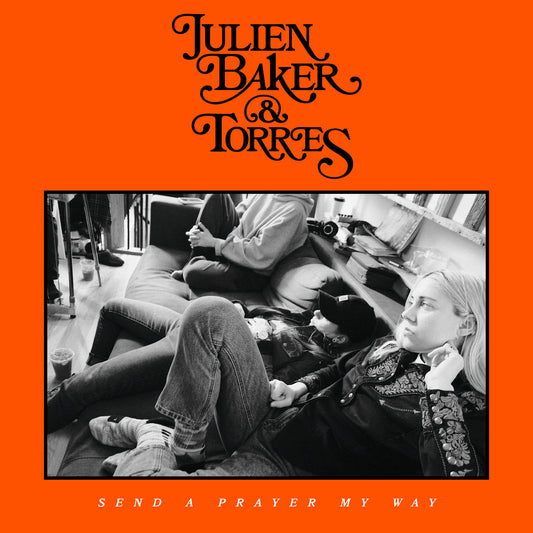 JULIEN BAKER & TORRES • Send a Prayer My Way • LP