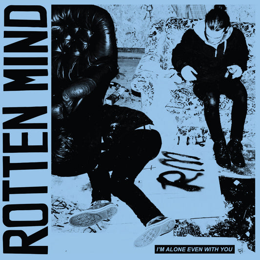 ROTTEN MIND • I'm Alone Even With You (Blue Vinyl) • LP