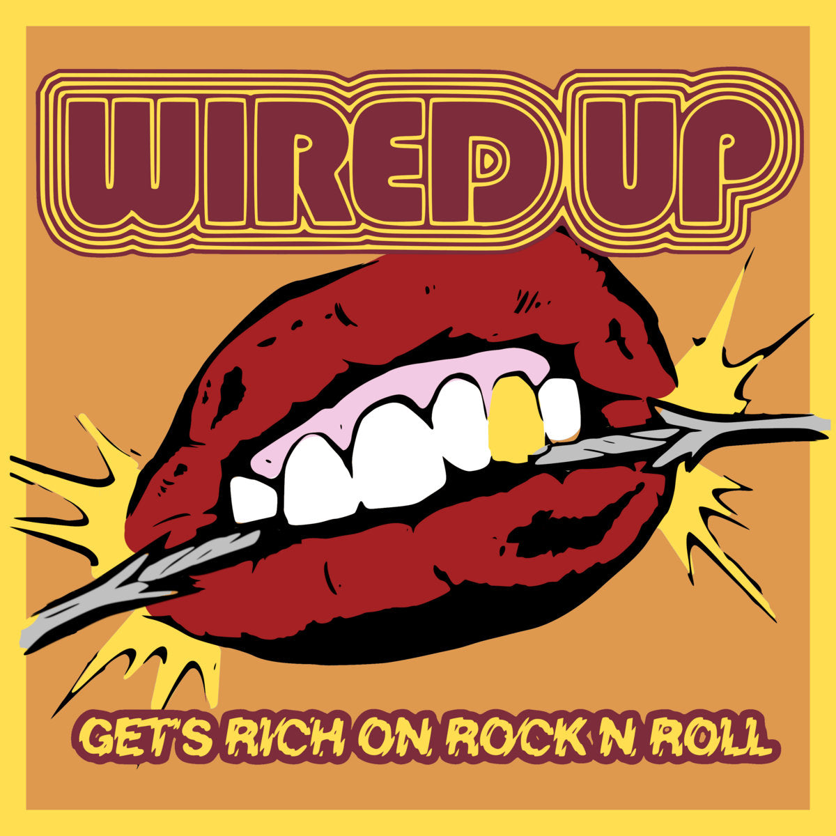WIRED UP • Gets Rich On Rock'n'Roll • 7"