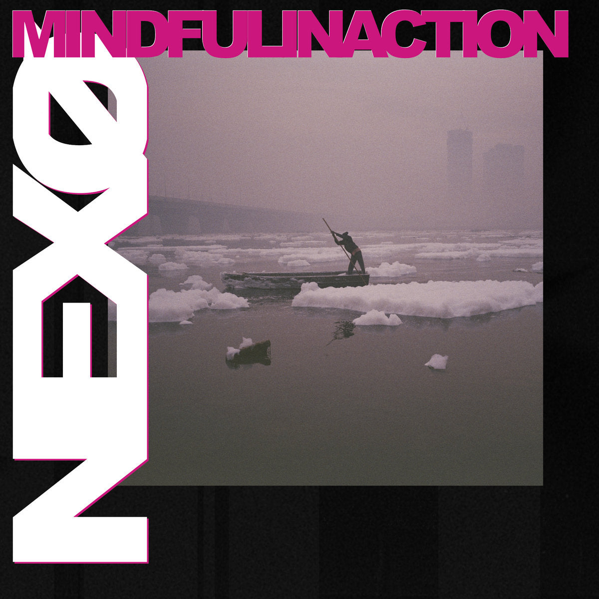 NEXO • Mindful inaction • LP
