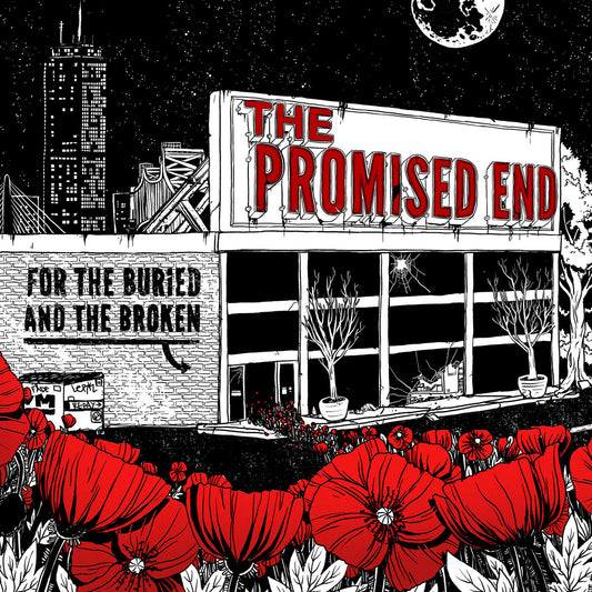 THE PROMISED END • For The Buried And The Broken • LP