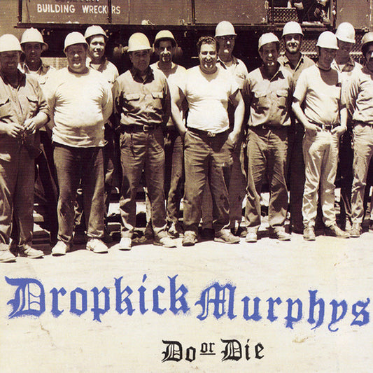 DROPKICK MURPHYS • Do Or Die • LP