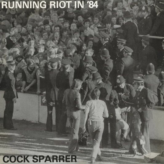 COCK SPARRER • Running Riot in '84 (50th Anniversary) • LP