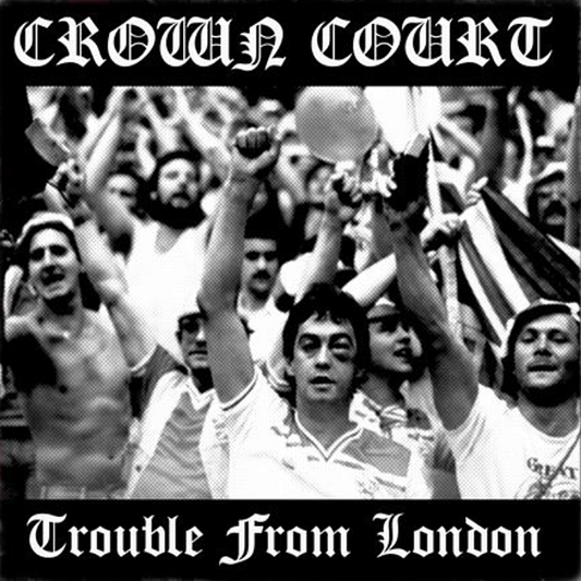 CROWN COURT • Trouble From London (Clear w/Black Smoke) • LP