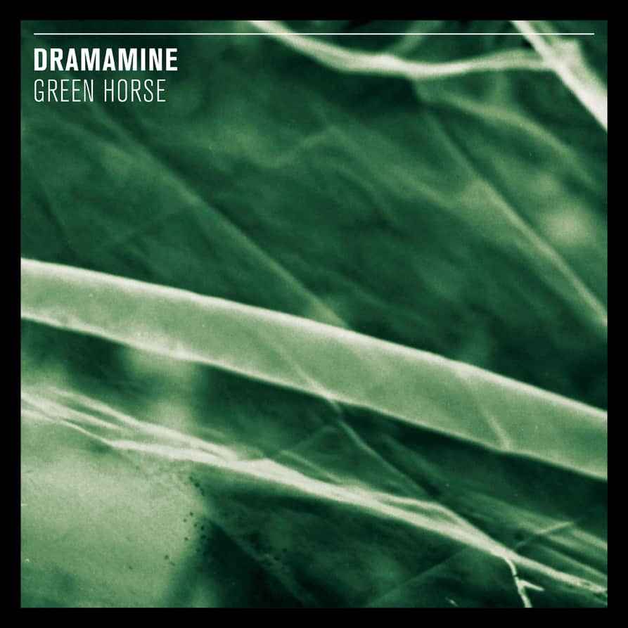 Dramamine • Green Horse • LP