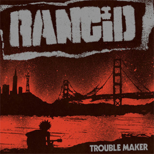 RANCID • Trouble Maker • LP