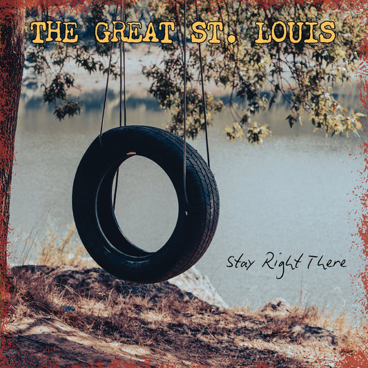 GREAT ST. LOUIS • Stay Right There • LP