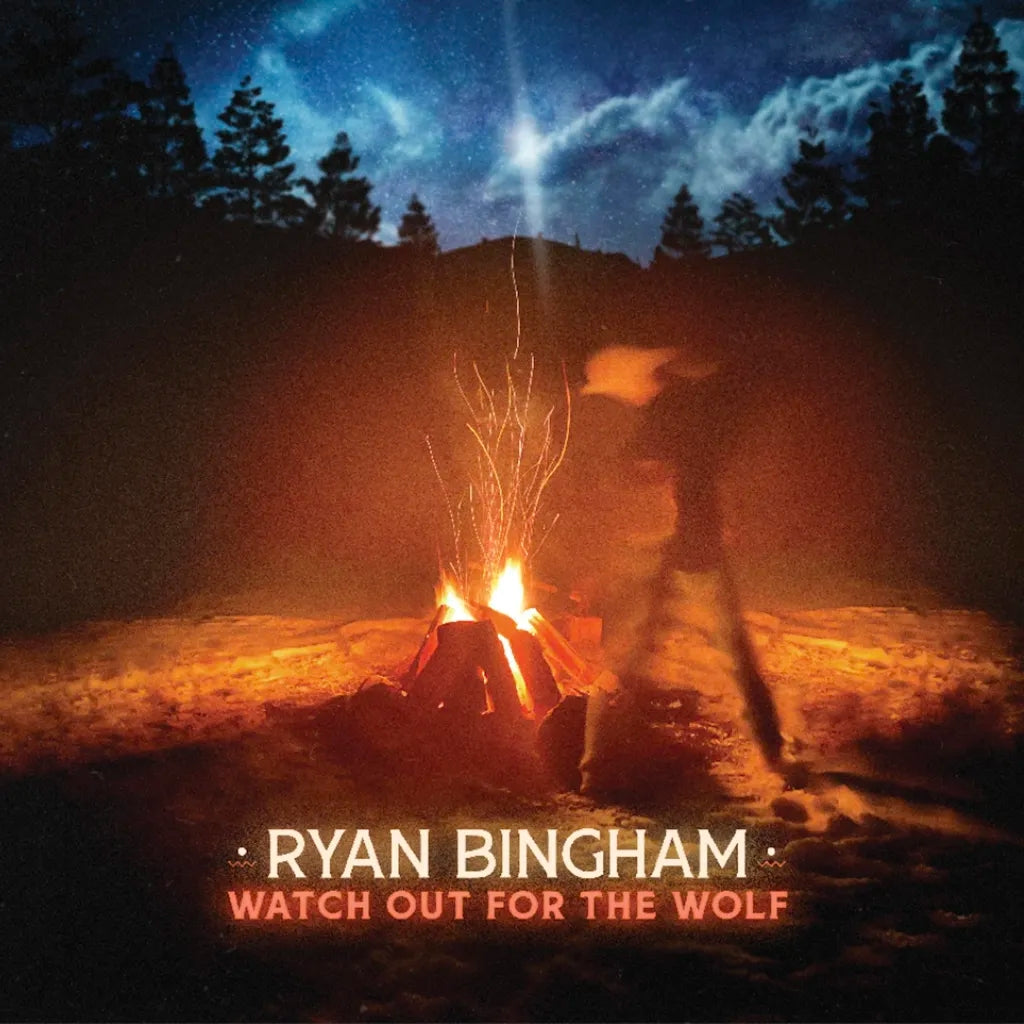 RYAN BINGHAM • Watch Out For The Wolf (Orange Vinyl) • LP