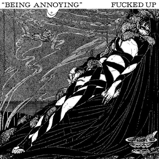 FUCKED UP • Being Annoying • 7"