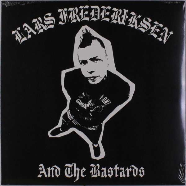 LARS FREDERIKSEN & THE BASTARDS • Lars & The Bastards • LP