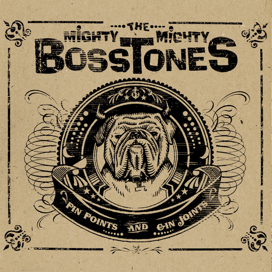 MIGHTY MIGHTY BOSSTONES • Pin Points & Gin Joints • DoLP • Pre-Order
