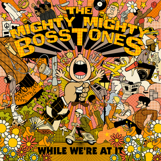 MIGHTY MIGHTY BOSSTONES • While We're At It • DoLP • Pre-Order