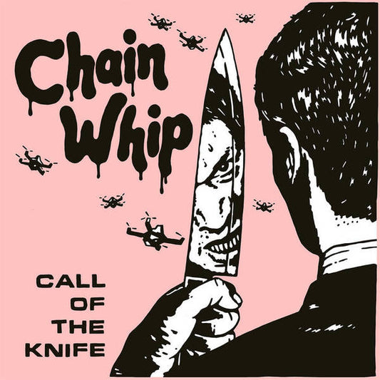 CHAIN WHIP • Call Of The Knife • LP