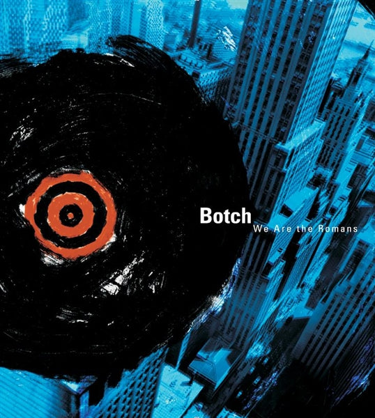 BOTCH • We Are The Romans (Transparent Blue vinyl) • DoLP