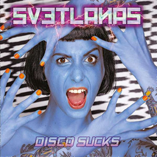 SVETLANAS • Disco Sucks (Blue Vinyl) • LP