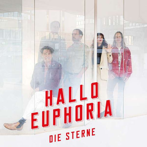 DIE STERNE • Hello Euphoria (ltd. edition) • LP