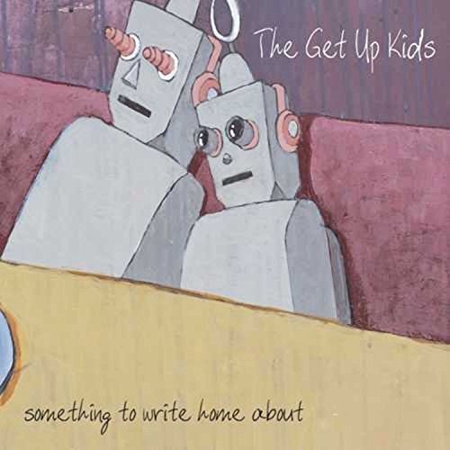 THE GET UP KIDS • Something To Write Home About • LP