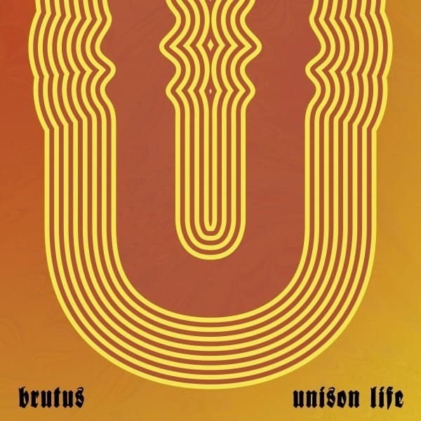 BRUTUS • Unison Life (various vinyl colors) • LP