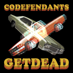 GET DEAD / CODEFENDANTS • Split 10"