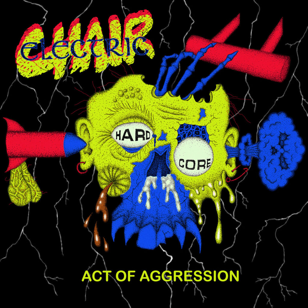 ELECTRIC CHAIR • Act Of Aggression • LP