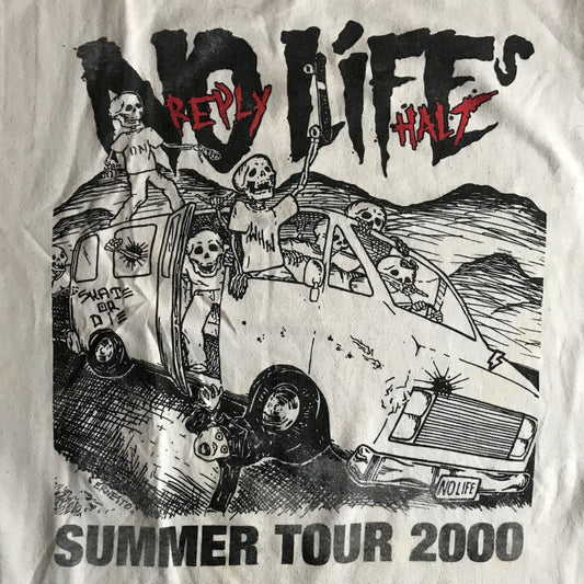 LIFES HALT / NO REPLY • summer tour 2000 • T-Shirt