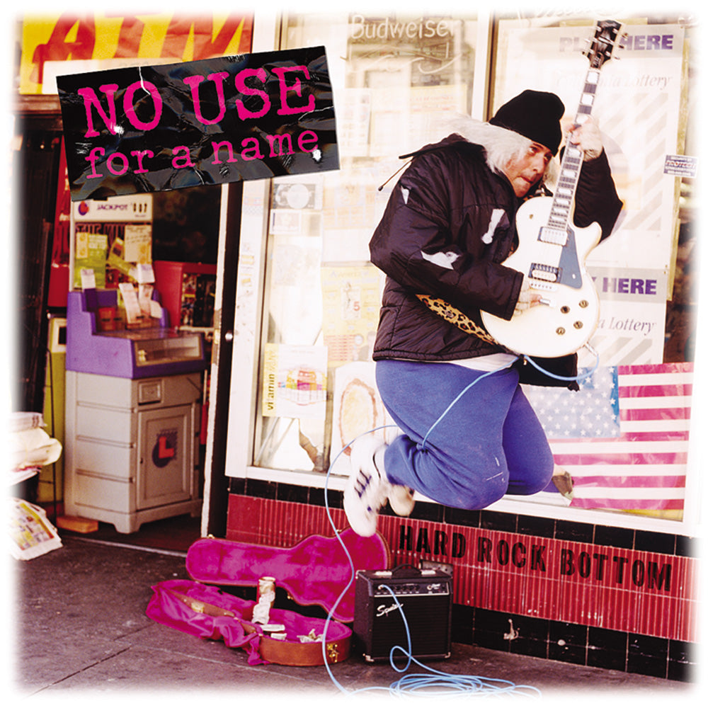 NO USE FOR A NAME • Hard Rock Bottom • LP