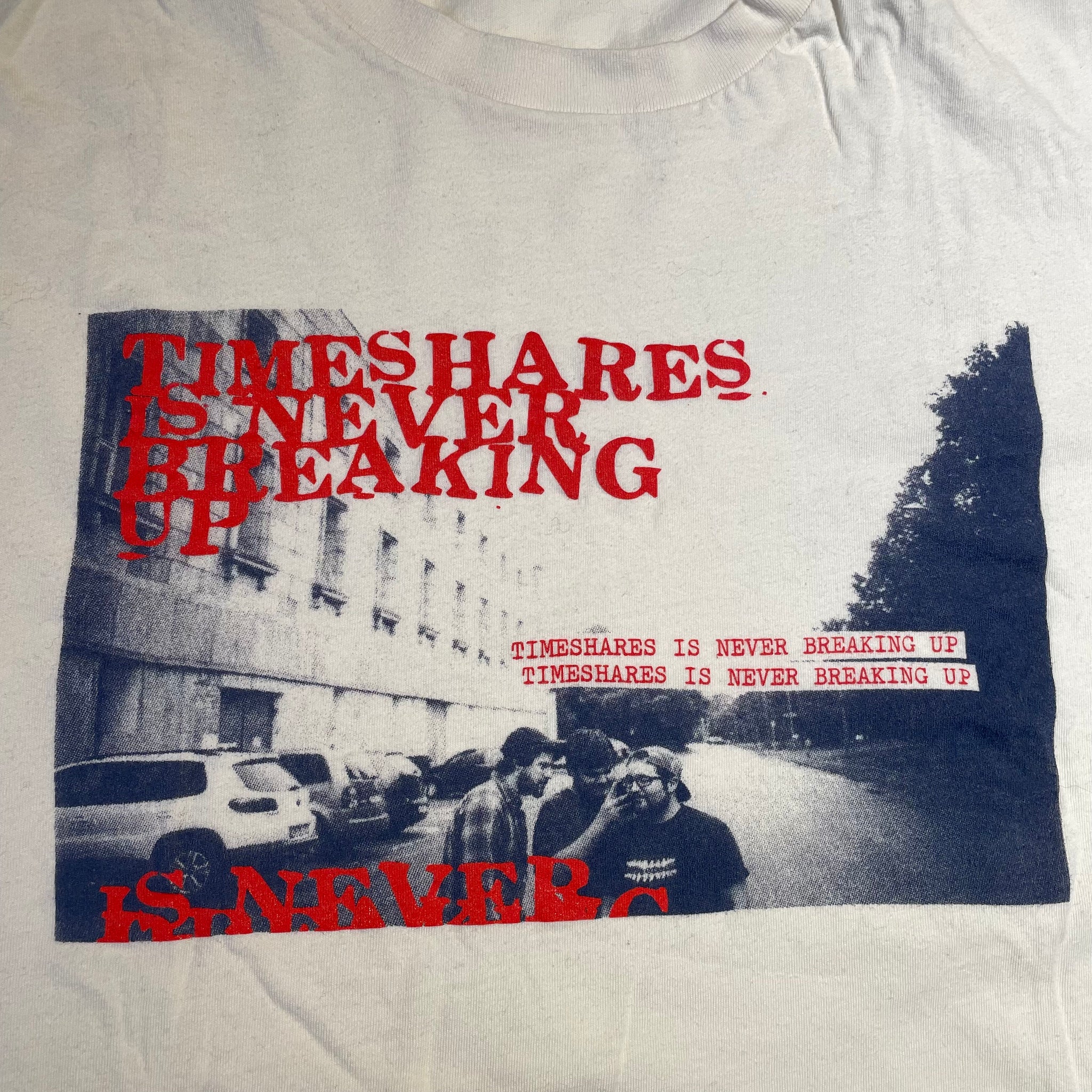TIMESHARES • Never breaking up • L • T-Shirt