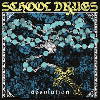 SCHOOL DRUGS • Absolution • 7"